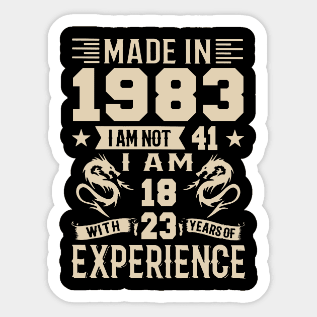 Made In 1983 I Am Not 41 I Am 18 With 23 Years Of Experience Sticker by Zaaa Amut Amut Indonesia Zaaaa